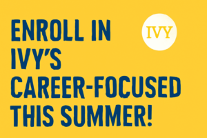 Advance Your Skills: Enrol in IVY’s Career-Focused Short Courses This Summer