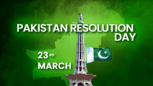 Pakistan Resolution Day: A Historic Milestone in the Journey to Independence