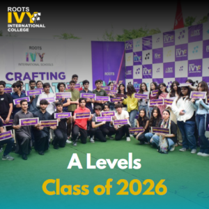 Welcoming the A-Levels Class of 2026 at Roots IVY F-8 Campus